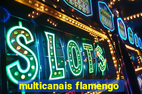 multicanais flamengo